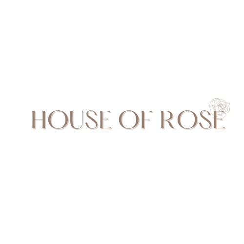 House of rose 